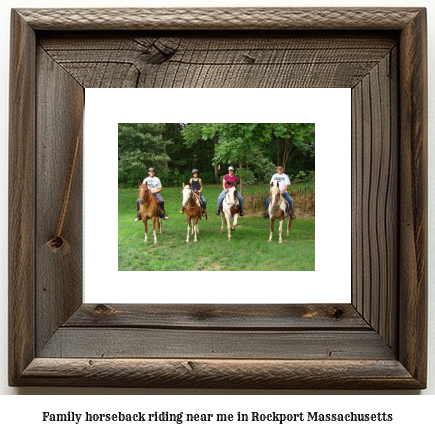 family horseback riding near me in Rockport, Massachusetts